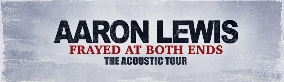 Aaron Lewis: Frayed At Both Ends