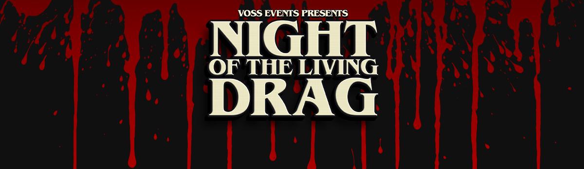 Night Of The Living Drag: Camp Never Dies