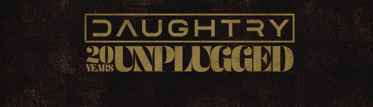 Daughtry - 20 Years Unplugges